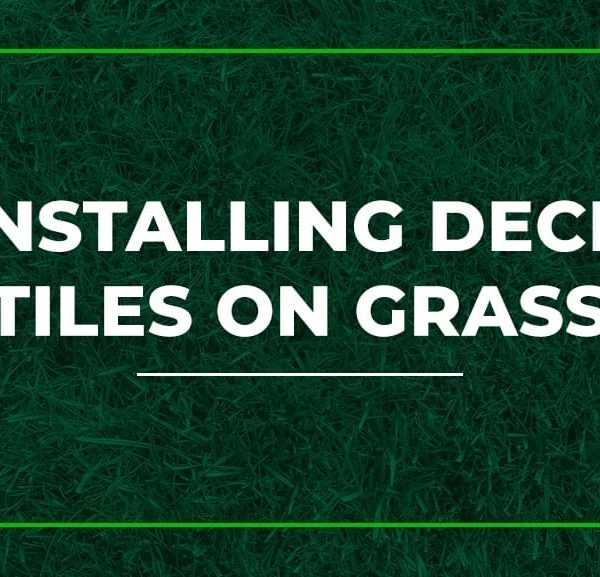 Installing Deck Tiles on Grass