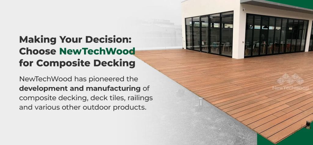 Making your decision choose NewTechWood for composite decking